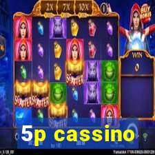 5p cassino